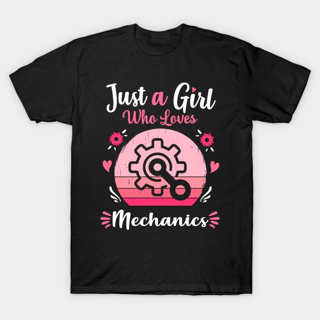 Just A Girl Who Loves Mechanics Pink Retro Vintage gift idea T-Shirt by Lyume